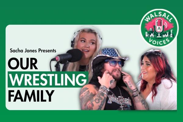 Podcast - Episode 1: Our Wrestling Family